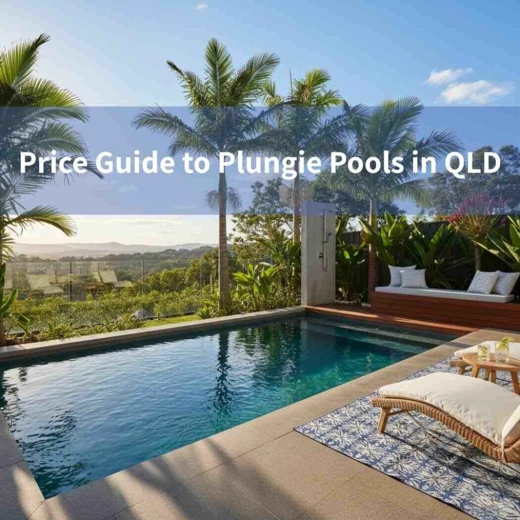 Price Guide to Plungie Pools in QLD